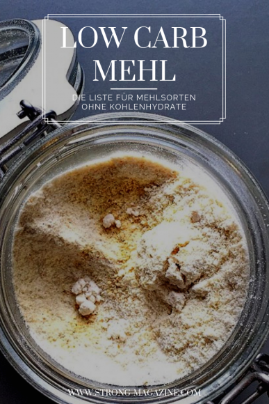 Low Carb Mehl - Mehl ohne Kohlenhydrate die Liste