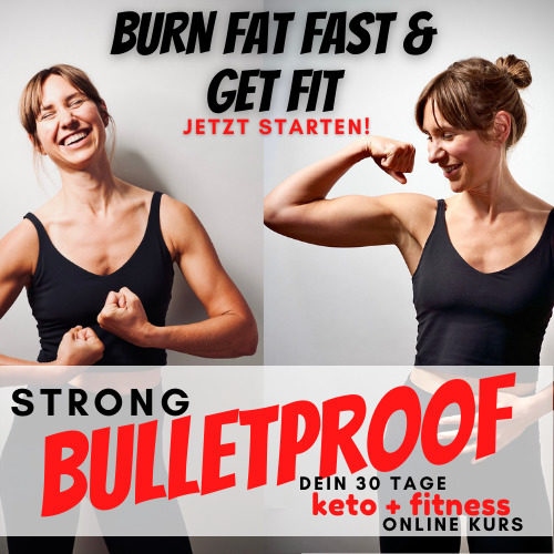 STRONG BULLETPROOF dein 30 Tage Fitness & Ernährungs-Online Kurs