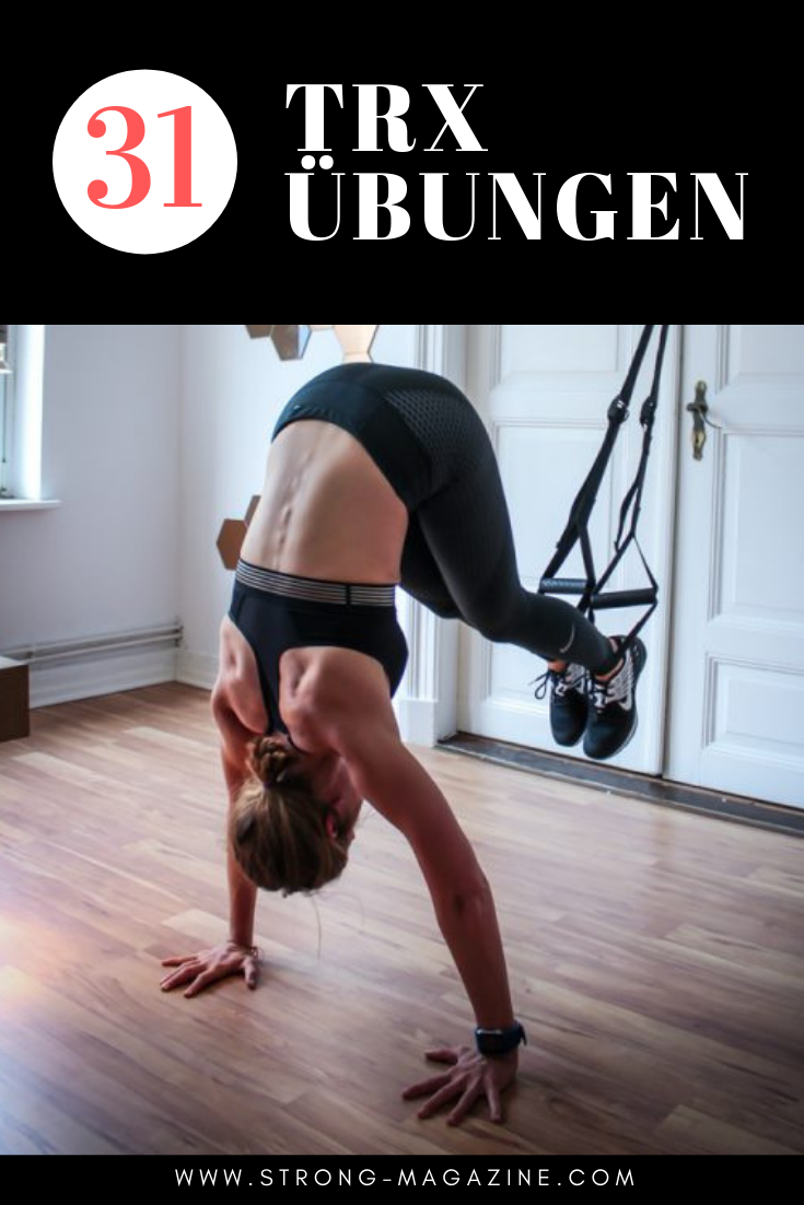 31 TRX Übungen für Bauch, Beine Po - Ganzkörpertraining mit dem Slingtrainer