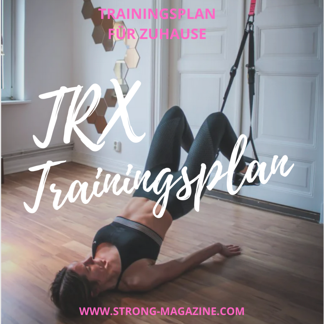 TRX Training - Trainingsplan für den Bauch, Arme und Po