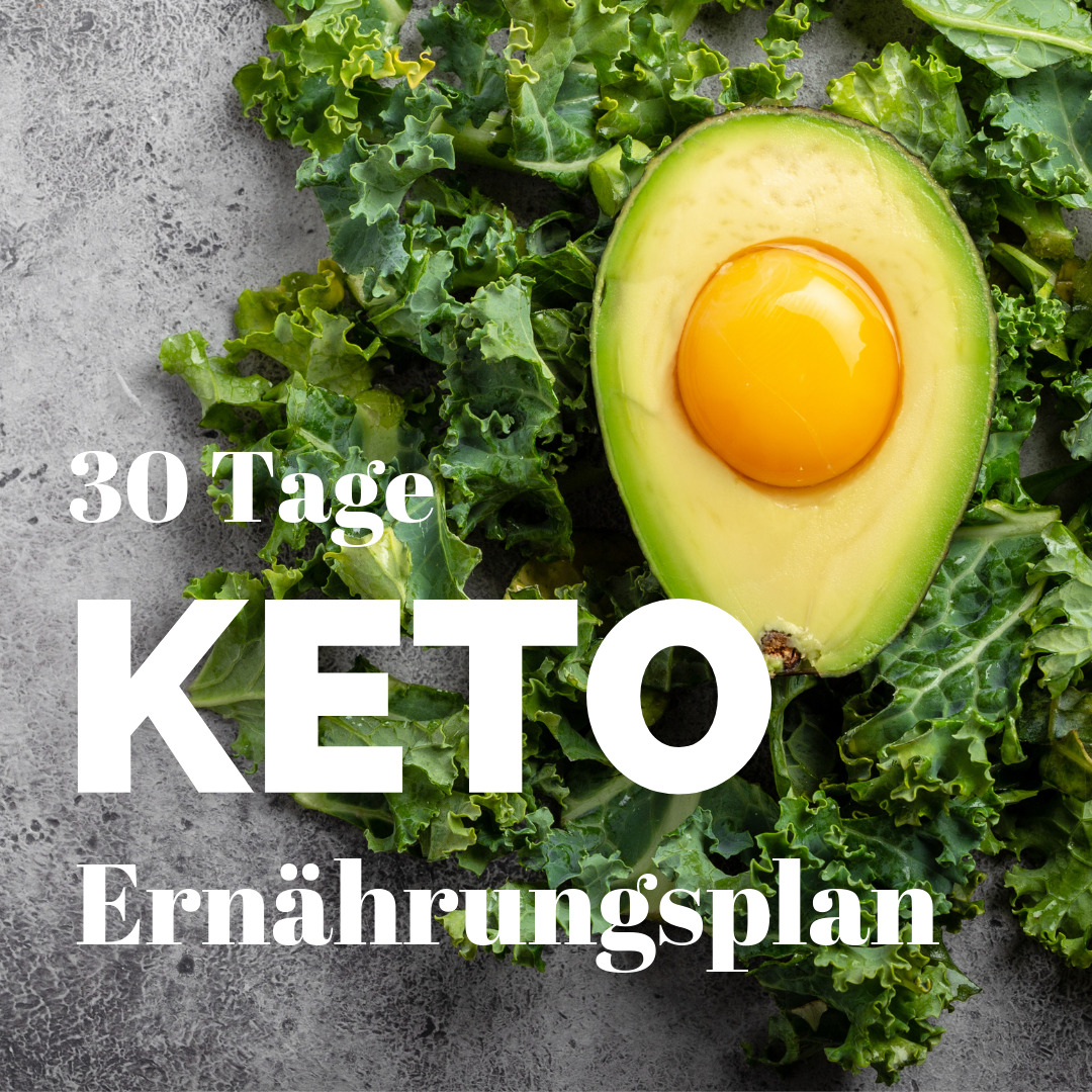 30 Tage Keto - Ernährungsplan ketogene Ernährung